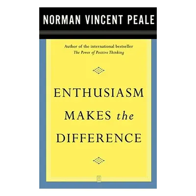 "Enthusiasm Makes the Difference" - "" ("Peale Norman Vincent")(Paperback)