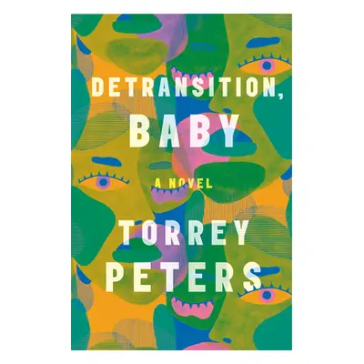 "Detransition, Baby" - "" ("Peters Torrey")(Pevná vazba)