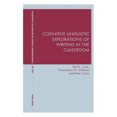 "Cognitive Linguistic Explorations of Writing in the Classroom" - "" ("Davis Graeme")(Paperback)