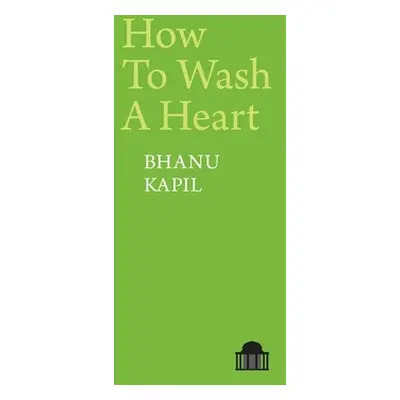 "How to Wash a Heart" - "" ("Kapil Bhanu")(Paperback)