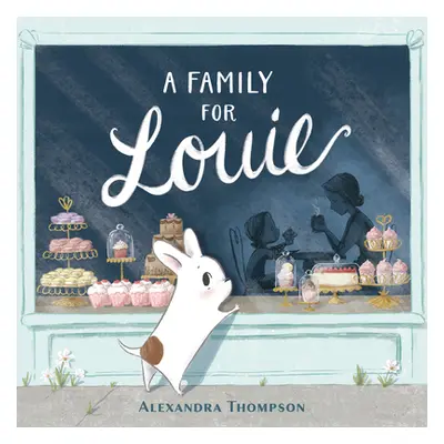 "A Family for Louie" - "" ("Thompson Alexandra")(Pevná vazba)