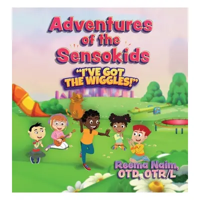 "Adventures of The Sensokids: I've Got the Wiggles" - "" ("Naim Reema")(Pevná vazba)