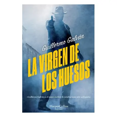 "La virgen de los huesos" - "" ("Galvn Guillermo")(Paperback)