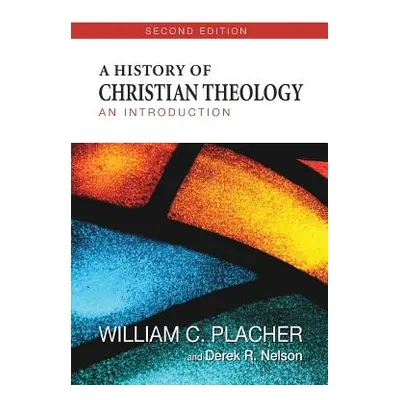 "A History of Christian Theology: An Introduction" - "" ("Placher William C.")(Paperback)