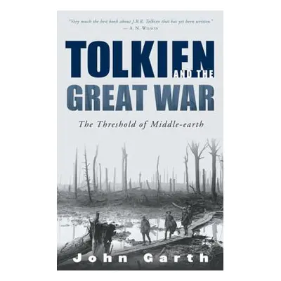 "Tolkien and the Great War: The Threshold of Middle-Earth" - "" ("Garth John")(Paperback)