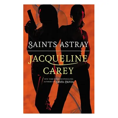 "Saints Astray" - "" ("Carey Jacqueline")(Paperback)