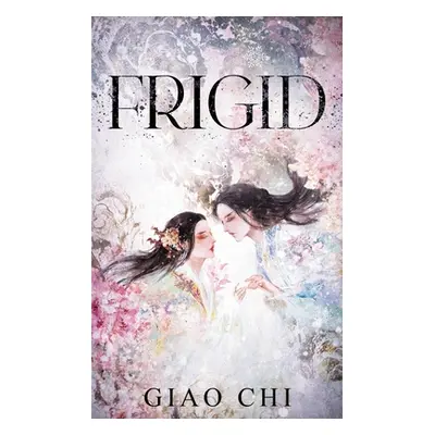 "Frigid" - "" ("Phan Annie")(Paperback)