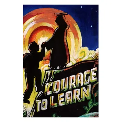 "Courage to Learn" - "" ("Ortega Daniel")(Paperback)