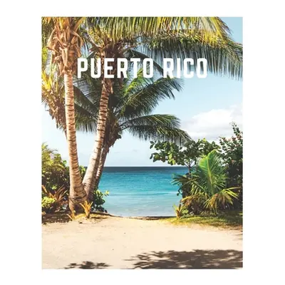 "Puerto Rico: A Decorative Book - Perfect for Coffee Tables, Bookshelves, Interior Design & Home