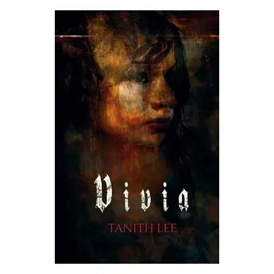 "Vivia" - "" ("Lee Tanith")(Paperback)