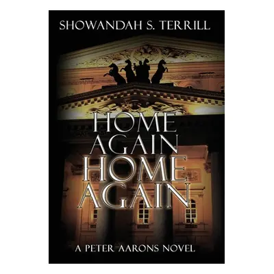 "Home Again, Home Again" - "" ("Terrill Showandah S.")(Pevná vazba)