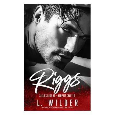 "Riggs: Satan's Fury MC- Memphis Chapter (Book 3)" - "" ("Cullinan Lisa")(Paperback)