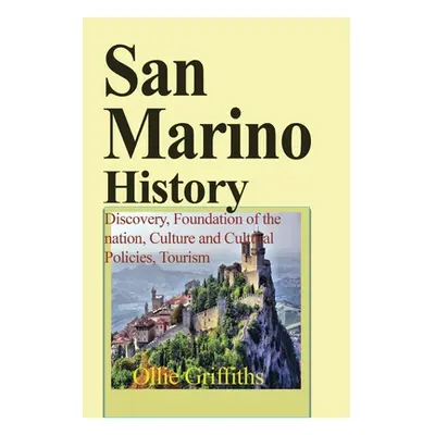 "San Marino History" - "" ("Griffiths Ollie")(Paperback)