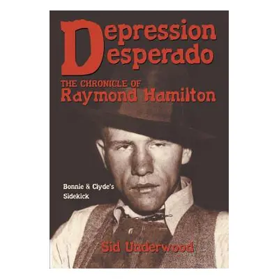 "Depression Desperado" - "" ("Underwood Sid")(Paperback)