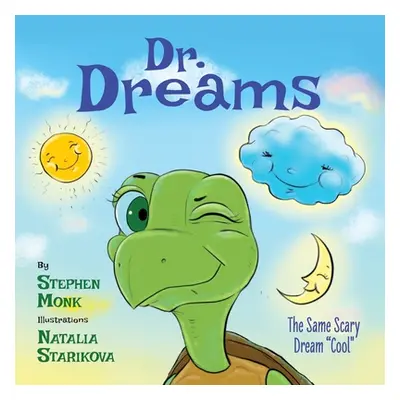 "Dr. Dreams: The Same Scary Dream Cool" - "" ("Monk Stephen")(Paperback)