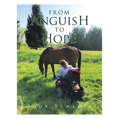 "From Anguish to Hope" - "" ("Schloss Jody")(Paperback)