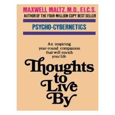 "Thoughts to Live by" - "" ("Maltz Maxwell")(Paperback)