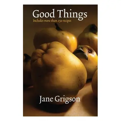 "Good Things" - "" ("Grigson Jane")(Paperback)