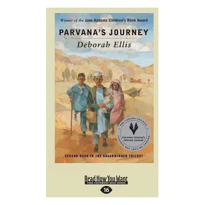 "Parvana's Journey (Large Print 16pt)" - "" ("Ellis Deborah")(Paperback)