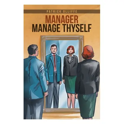 "Manager Manage Thyself" - "" ("Olliffe Patrick")(Paperback)