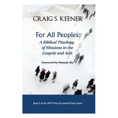 "For All Peoples" - "" ("Keener Craig S.")(Paperback)