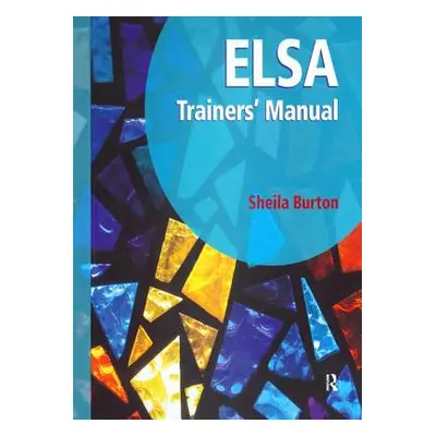 "Elsa Trainers' Manual" - "" ("Burton Sheila")(Paperback)