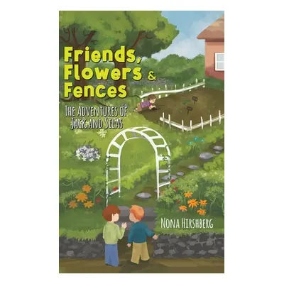 "Friends, Flowers & Fences" - "" ("Hirshberg Nona")(Pevná vazba)