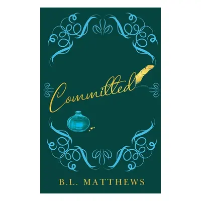 "Committed" - "" ("Matthews B. L.")(Paperback)