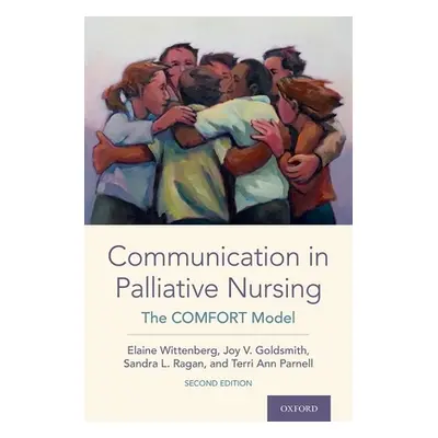 "Communication in Palliative Nursing: The Comfort Model" - "" ("Wittenberg Elaine")(Pevná vazba)