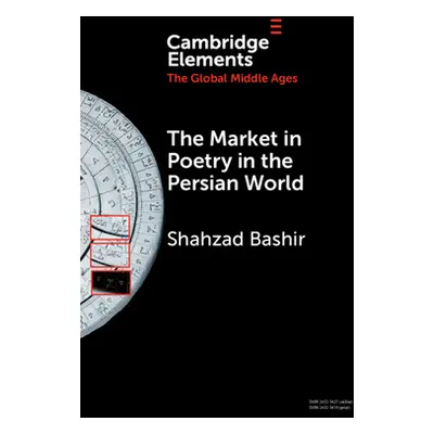 "The Market in Poetry in the Persian World" - "" ("Bashir Shahzad")(Paperback)