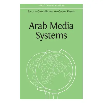 "Arab Media Systems" - "" ("Richter Carola")(Pevná vazba)