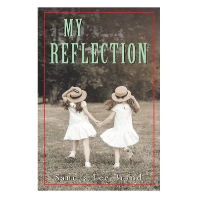 "My Reflection" - "" ("Brand Sandra Lee")(Paperback)