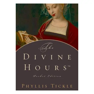 "The Divine Hours" - "" ("Tickle Phyllis")(Pevná vazba)