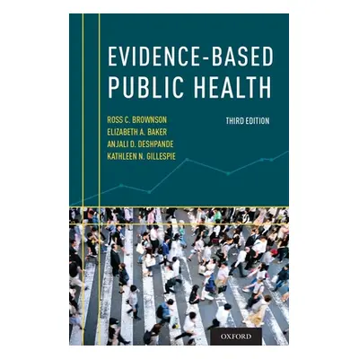 "Evidence-Based Public Health" - "" ("Brownson Ross C.")(Paperback)