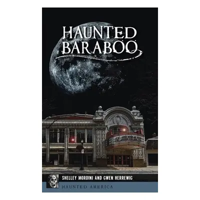 "Haunted Baraboo" - "" ("Mordini Shelley")(Pevná vazba)