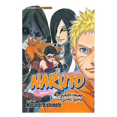 "Naruto: The Seventh Hokage and the Scarlet Spring" - "" ("Kishimoto Masashi")(Paperback)