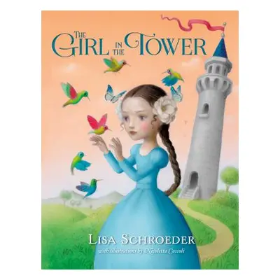 "The Girl in the Tower" - "" ("Schroeder Lisa")(Paperback)