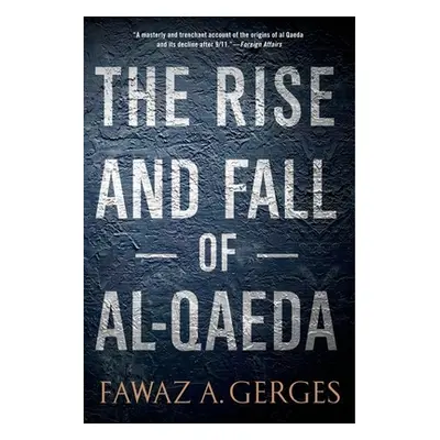 "Rise and Fall of Al-Qaeda" - "" ("Gerges Fawaz A.")(Paperback)