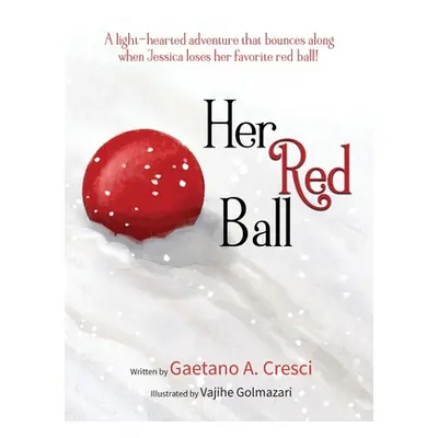 "Her Red Ball" - "" ("Cresci Gaetano A.")(Pevná vazba)