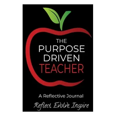 "The Purpose Driven Teacher" - "" ("Brown-Brumfield Shawn")(Pevná vazba)