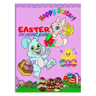 "Easter Coloring Book: Easter coloring book for kids, 50 cute, friendly, and straightforward ima