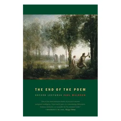 "The End of the Poem" - "" ("Muldoon Paul")(Paperback)