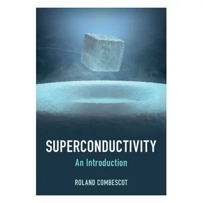 "Superconductivity" - "" ("Combescot Roland")(Pevná vazba)