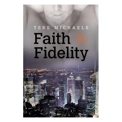 "Faith & Fidelity" - "" ("Michaels Tere")(Paperback)