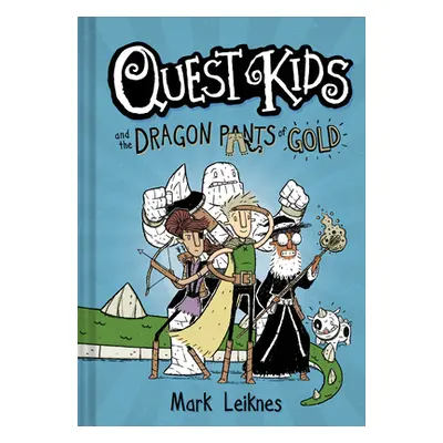 "Quest Kids and the Dragon Pants of Gold" - "" ("Leiknes Mark")(Pevná vazba)