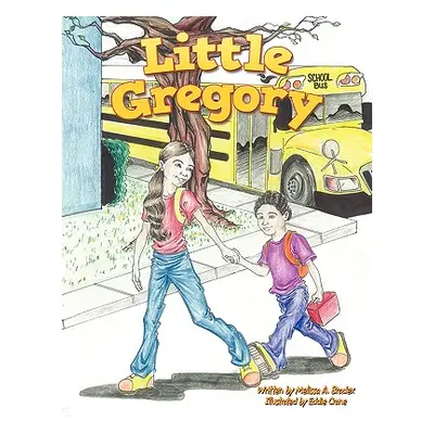 "Little Gregory" - "" ("Bradex Melissa A.")(Paperback)