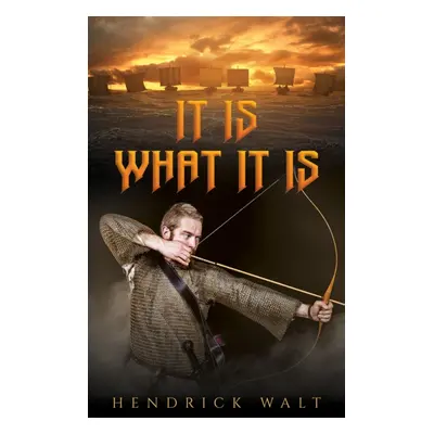 "It Is What It Is" - "" ("Walt Hendrick")(Paperback)