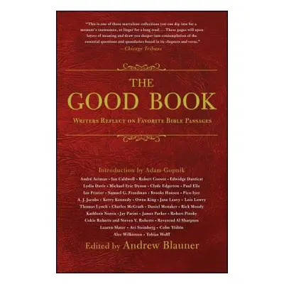 "The Good Book: Writers Reflect on Favorite Bible Passages" - "" ("Blauner Andrew")(Paperback)