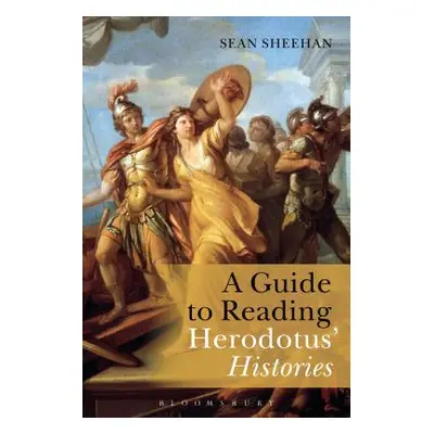 "A Guide to Reading Herodotus' Histories" - "" ("Sheehan Sean")(Paperback)