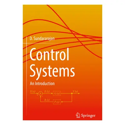 "Control Systems: An Introduction" - "" ("Sundararajan D.")(Paperback)